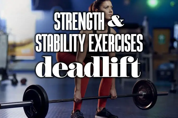 Strength & Stability Exercises - Deadlift - Boss Targets