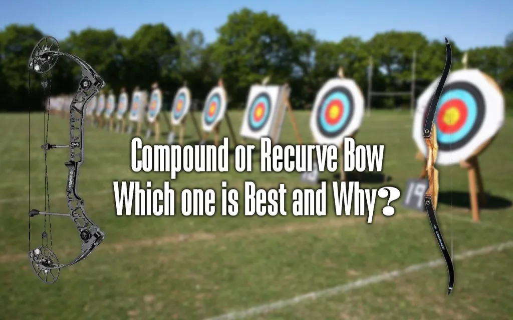 compound or recurve bow
