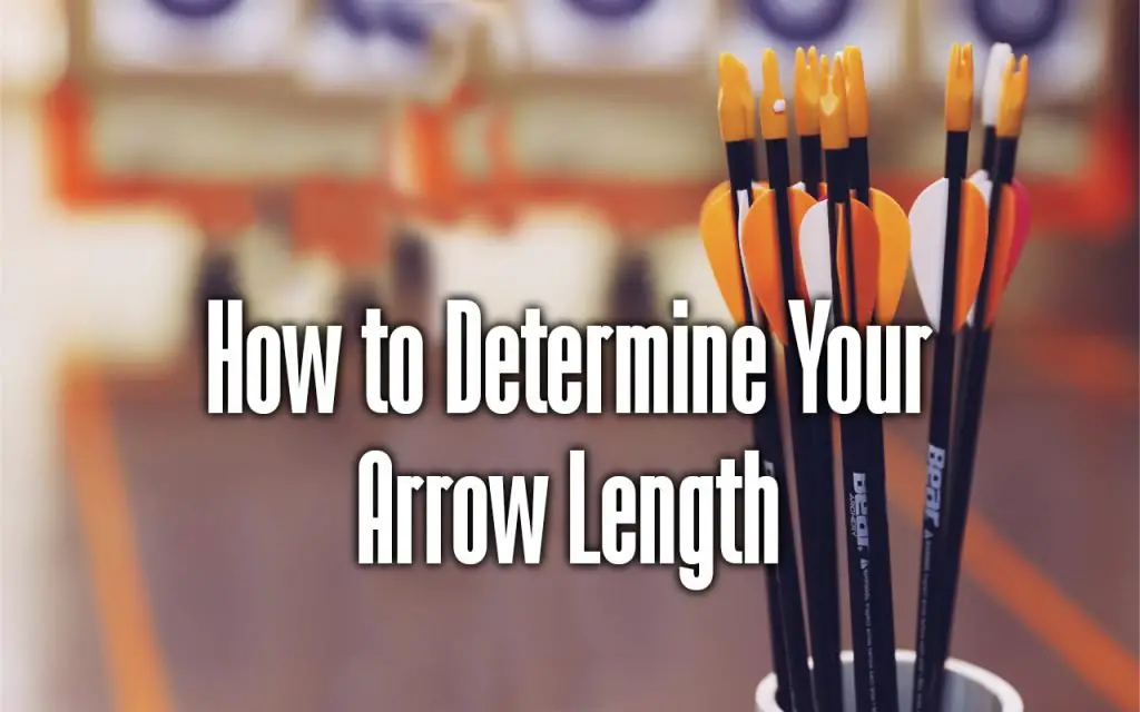 how to determine your arrow length