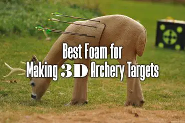 best foam for making 3d archery targets