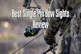 best single pin bow sights review