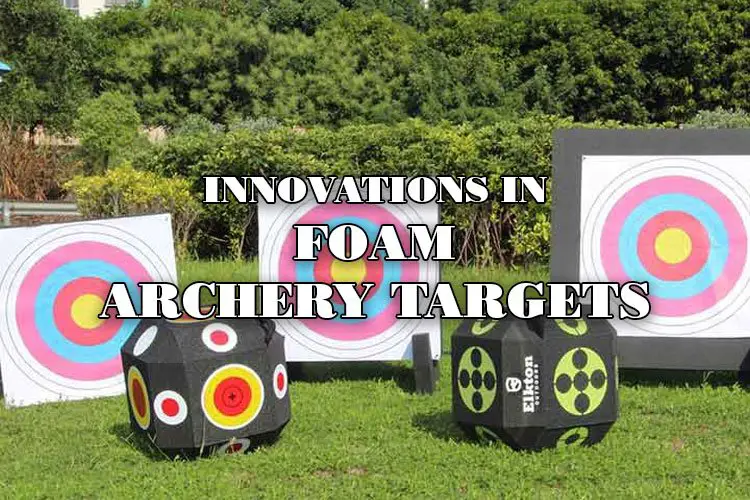 Innovations in Foam Archery Targets